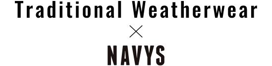 Traditional Weatherwear x NAVYS